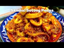 SAMBAL SOTONG PEDAS (Spicy Chilli Squid)