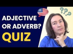 Can YOU pass this adjective vs. adverb test?