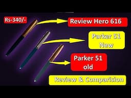 Hero 616 Review and comparison to Parker🔥🔥 | Hero  616 price 340 Rs🔥🔥 |फाउंटेन पेन|इंक पेन