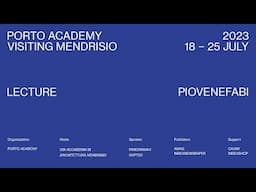 Porto Academy Visiting USI-ARC Mendrisio :: Piovenefabi