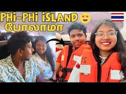 TRAVELING TO THE FAMOUS ISLAND OF THAILAND - KRABI | PHI PHI ISLAND |  TRAVELING TAMIZHAN