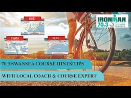 IRONMAN 70.3 Swansea Course review with local expert