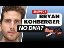 Bryan Kohberger: No DNA?! What about the Knife Sheath?