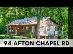 94 Afton Chapel Rd Virtual Tour