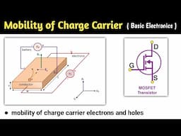 mobility of charge carriers | mobility in semiconductor | mobility and conductivity in semiconductor