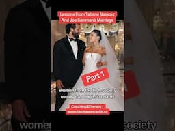 Lessons From Tatiana Nassour & Joe Samman's Marriage Part 1