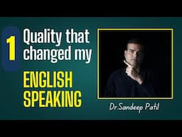 My English speaking changed 200%. | Dr. Sandeep Patil.