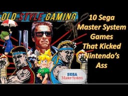 10 Games Where the Sega Master System Kicked Nintendo's Ass