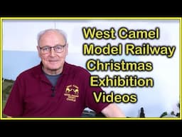 Videos of the West Camel Model Railway Christmas Exhibition at Chadwick Model Railway | 243.