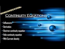 8. Continuity equations in Semiconductors👉 Derivation✍️