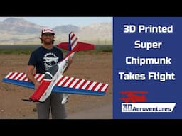 3D Printed Super Chipmunk Takes Flight!