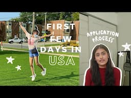 First few days in USA + Application process for MS