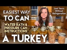 Easiest Way to Can a Turkey! Water Bath & Pressure Can Instructions