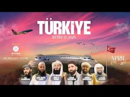 Light Upon Light presents: Türkiye Retreat 2025 with Mufti Menk & Others! 🇹🇷☀️