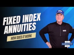 Fixed Index Annuities: Your Guide to Understanding