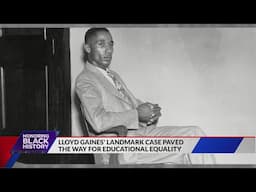 Lloyd Gaines' landmark case paved the way for educational equality