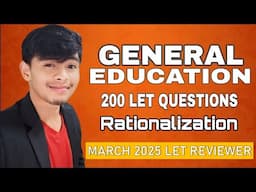 GENERAL EDUCATION SALIENT 1- 100 ITEMS RATIONALIZATION LET REVIEWER FOR MARCH 2025 LET