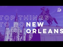 Top Things to Do in New Orleans: French Quarter, Second Line, Garden District & More!