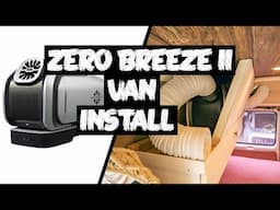 ZERO BREEZE MARK 2 INSTALL // Installing AC In Our Camper Van