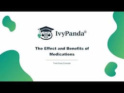 The Effect and Benefits of Medications | Free Essay Example