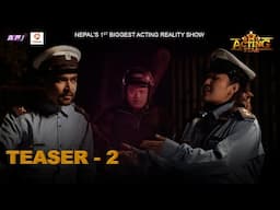 ACTING STAR || Teaser 2 || Nepal's 1st Biggest Acting Reality Show