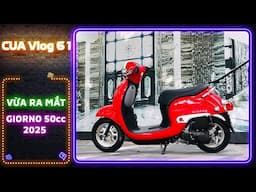 RA MẮT Honda Giorno 50cc 2025 Cho học sinh -- Giá Giorno 50cc 2025 | CUA Vlog61