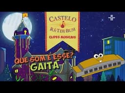 Castelo Rá Tim Bum - Clipes Musicais - Que Som é Esse? | Gaita