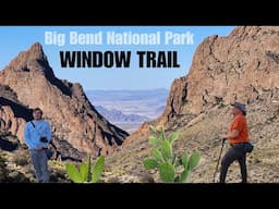 Hike the Window Trail | Big Bend National Park