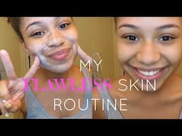 My Skin Care Routine For Flawless Skin!