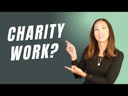 Charity Work Explained (for beginners)