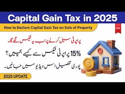 Capital Gain Tax | Tax on Sale of Property in 2025 | 236C Advance Tax