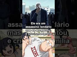 Ele era um assassino lendário, mas se aposentou e criou uma família #anime #sakamotodays