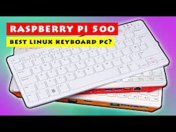 Raspberry Pi 500: Best Linux Keyboard PC?