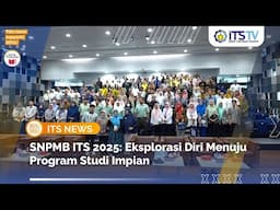 Sosialisasi SNPMB ITS 2025: Membangun Strategi Masuk Kampus ITS Bagi Siswa SMA Sederajat