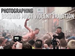 Photographing Britain's Most Violent Tradition  - The Atherstone Ball Games 2024