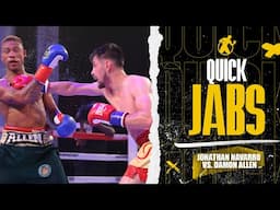 Quick Jabs | Jonathan Navarro vs. Damon Allen! Somebody's 'oh' had to go.