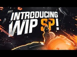 Introducing Wip SP