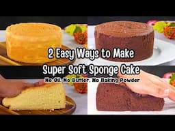 Super Soft Sponge Cake in 2 Ways | No oil, No butter, No Baking Power Cake Recipe by Tiffin Box