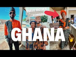 Celebrating Royalty in Northern Ghana | My Mom is a QUEEN Mother!