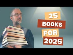 25 Books for 2025 : Must Read Recommendations