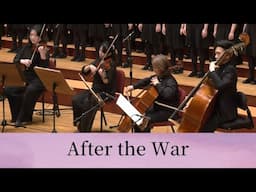 After the War〈戰爭之後〉(Paul Gross & David Keeley, arr. Mark Sirett) - National Taiwan University Chorus