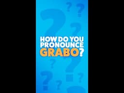 How You Pronounce 'Grabo'