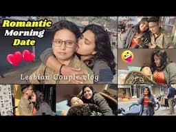 Raja ji Romantic Morning Date pe Leke Gaye🥰 ll Romantic Lesbian Couple 🏳️‍🌈ll #love #lgbt #morning