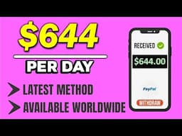 Make $644 Per Day FAST! (Latest Method) - Make Money Online 2025