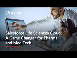 Salesforce Life Sciences Cloud: A Game Changer for Pharma and Med Tech