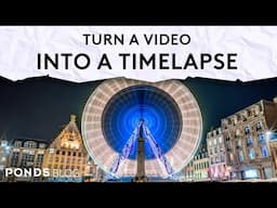 Turn a Video Into a Timelapse - Pond5 Blog