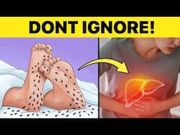 12 Ways Your Feet Are Warning you About Your Liver!