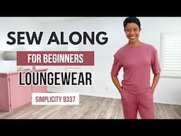 Let's Sew a Loungewear Set | Simplicity 9337