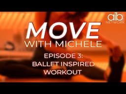 Move with Michele | Ballet Workouts