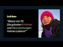 Bilanz mit 70: Die grössten Irrtümer und die ungeahnteste Überraschung meines Lebens!